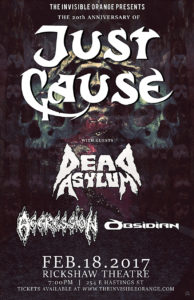 Just Cause / Dead Asylum / Aggression / Obsidian. Feb18 Rickshaw @ Rickshaw Theatre |  |  | 