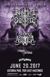 Inanimate Existance/Reaping Asmodeia/Cyborg Octopus/Riftwalker @ Astoria Hastings