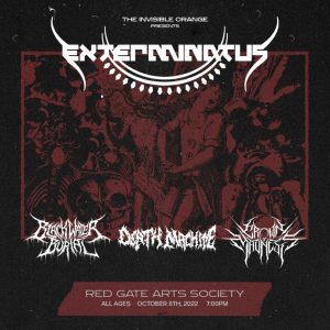 EXTERMINATUS, BLACKWATER BURIAL, DEATH MACHINE, CROWN OF MADNESS @ Red Gate Arts Society