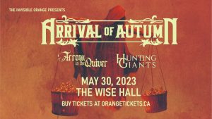 ARRIVAL OF AUTUMN (VANCOUVER) @ The Wise Hall & Lounge