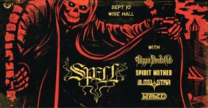 SPELL // HIPPIE DEATH CULT // SPIRIT MOTHER // BLOOD STAR // INTRANCED @ The Wise Hall & Lounge