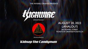 HIGHWIRE // COMA // KIDNAP THE CANDYMAN @ LanaLou's
