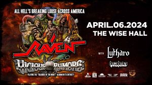 RAVEN // VICIOUS RUMORS // LUTHARO // DECADENCE @ The Wise Hall & Lounge